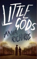 Little Gods 
by Anna 
Richards
(2009)
read more
Amazon UK