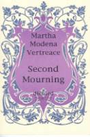 Second Mourning by Martha Vertreace
