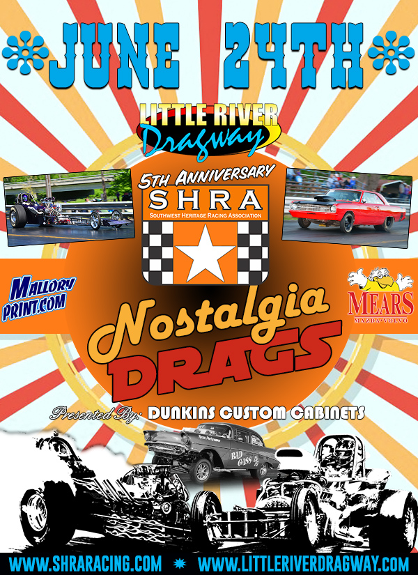 EVENT INFO Little River Dragway June 24th SHRA Message Forum