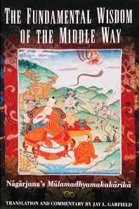 The Fundamental Wisdom of the Middle Way : Nagarjuna's Mulamadhyamakakarika by Nagarjuna and Jay L. Garfield. Click here to purchase on Amazon.