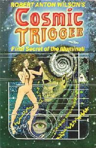 Cosmic Trigger: Final Secret of the Illuminati by Robert Anton Wilson. Click here to purchase on Amazon.