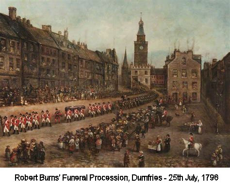 Robert
                    Burns' Funeral Procession, Dumfries - 25th July
                    1796