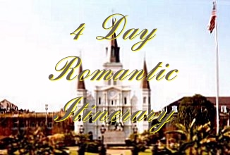 Dave & Susie's Four Day Romantic Itinerary