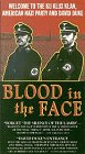 Blood In the Face (Video)