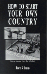 How to Start Your Own Country