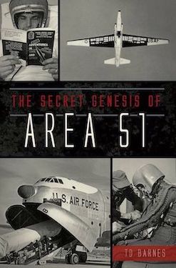 The Secret Genesis of Area 51 Military Air Force History 