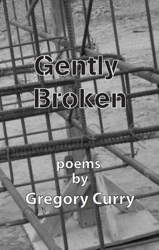 Gently Broken by Gregory Curry